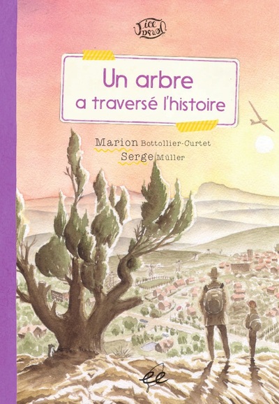 Picture of Un arbre a traversé l'histoire