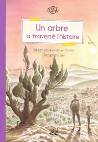 Picture of Un arbre a traversé l'histoire