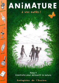 Picture of Animature, tome 1 : à vos outils !
