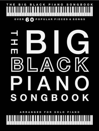 Image de THE BIG BLACK PIANO SONGBOOK - OVER 60 POPULAR PIECES & SONG ARRANGED FOR PIANO SOLO