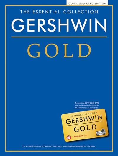 Picture of THE ESSENTIAL COLLECTION: GERSHWIN GOLD (BOOK/ONLINE AUDIO) PIANO+TELECHARGEMENT