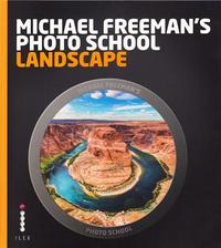 Image de Michael Freeman's Photo School Landscape /anglais
