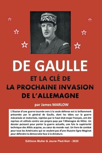 Image de De Gaulle et la clé de l'invasion prochaine de l'Allemagne