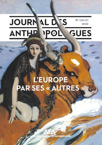 Image de JOURNAL DES ANTHROPOLOGUES N  170-171/2022. L'EUROPE PAR SES "AUTRES"