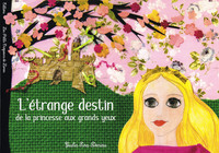 Image de L'étrange destin de la princesse aux grands yeux