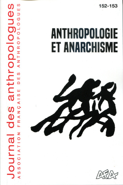Picture of JOURNAL DES ANTHROPOLOGUES, N 152-153/2018. ANTHROPOLOGIE ET ANARCHIS
