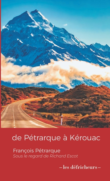 Image de de Pétrarque à Kerouac