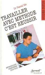 Image de Travailler avec méthode, c'est réussir