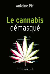 Picture of Le cannabis démasqué