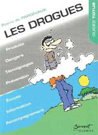 Image de Les drogues - Impasse des illusions