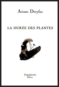 Picture of LA DUREE DES PLANTES - Ariane Dreyfus