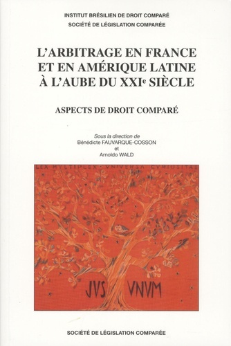 Picture of L'ARBITRAGE EN FRANCE ET EN AMÉRIQUE LATINE À L'AUBE DU XXIE SIÈCLE