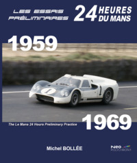 Image de Les Essais Préliminaires 24 h du Mans, 1959-1969