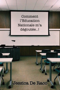 Picture of Comment l'Education Nationale m'a dégoutée..!