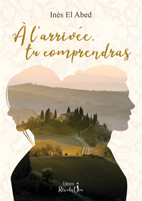 Image de A l'arrivée, tu comprendras