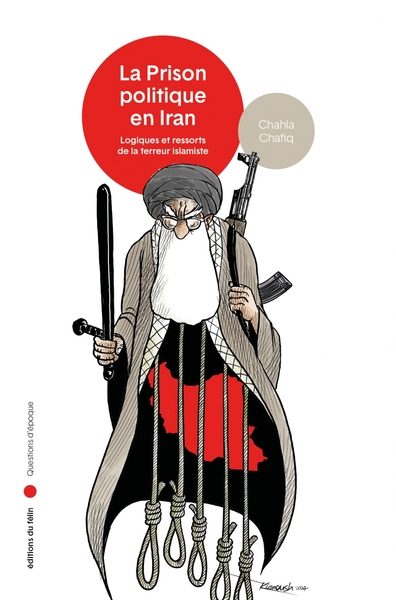 Image de La Prison politique en Iran - Logiques et ressorts de la ter