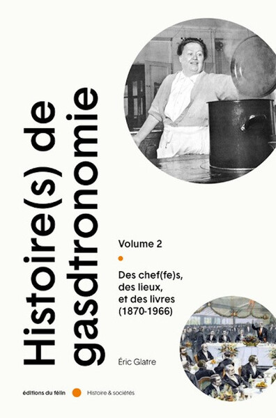 Picture of Histoire(s) de la Gastronomie Vol.2 - Des chef(fes), des lie
