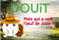 Image de DOUIT - Mais qui a volé l'oeuf de Josie ?
