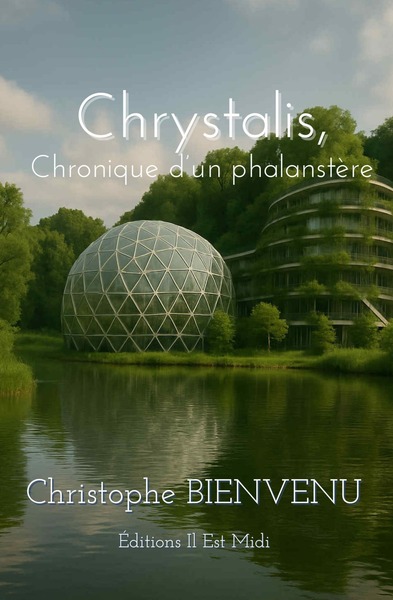 Image de CHRYSTALIS, chronique d'un phalanstère