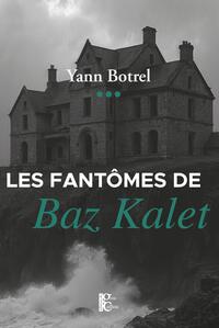 Image de Les fantômes de Baz Kalet