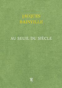 Picture of Au seuil du Siècle