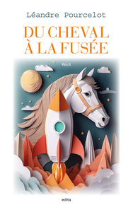 Image de Du cheval à la fusée