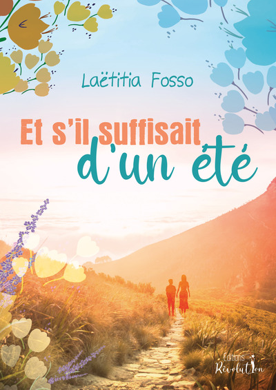 Image de Et s'il suffisait d'un été