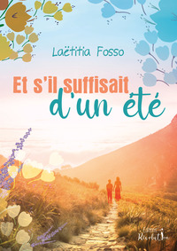 Image de Et s'il suffisait d'un été