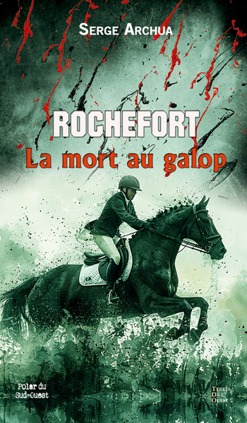 Picture of ROCHEFORT LA MORT AU GALOP