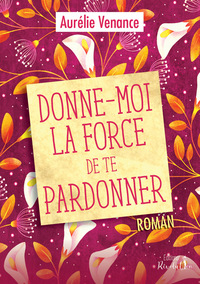 Picture of Donne-moi la force de te pardonner