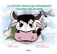 Image de La petite vache qui regardait passer les avions