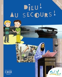 Picture of Sel de Vie - 9/11 ans - Dieu ! Au secours !