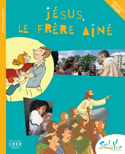 Picture of Sel de Vie - 9/11 ans - Jésus le frére aîné