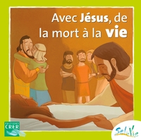 Picture of Sel de Vie - 7/9 ans - Avec Jésus de la mort à la vie