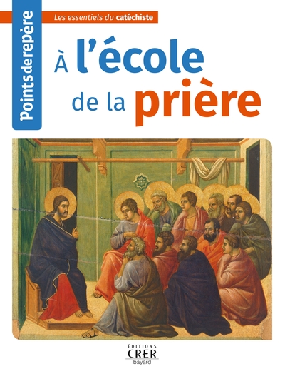 Picture of Points de repère - A l'école de la prière