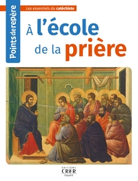 Picture of Points de repère - A l'école de la prière