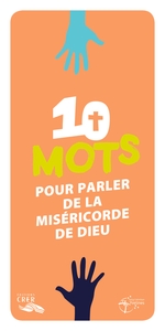 Picture of Les mots de la foi - 10 mots pour parler  de la miséricorde de Dieu