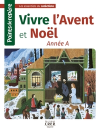 Picture of Points de repère - Vivre  l'Avent et Noël- Année A