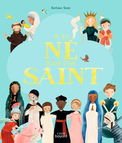 Image de Tu es né pour être saint