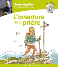 Picture of Soeur Agathe chante et raconte - L'aventure de la prière