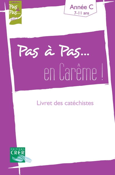 Picture of Pas a pas... en careme ! - année c - livret des catechistes