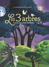 Image de Les 3 arbres - Conte musical chrétien - Humenry