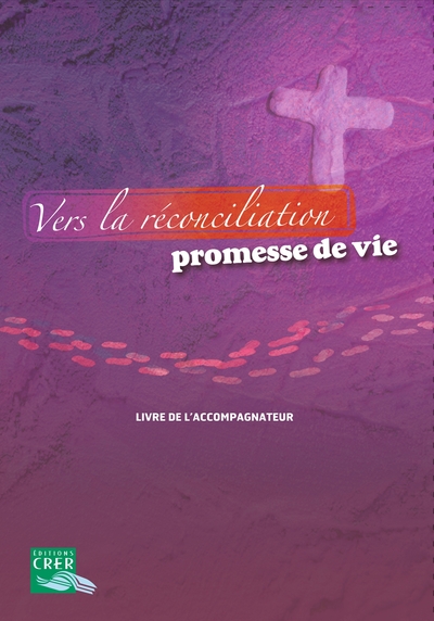 Picture of Vers la réconciliation , promesse de vie - Livre accompagnateur