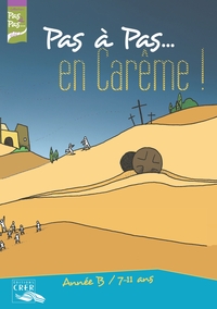 Picture of Pas a pas... en careme ! - année b - 7/11 ans - livret de l´enfant