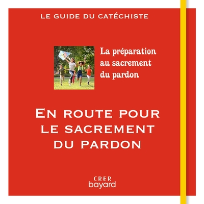 Picture of En route pour le sacrement du pardon - guide du catéchiste