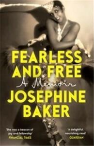 Image de Fearless and Free : Josephine Baker, A Memoir /anglais