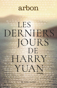 Picture of Les derniers jours de Harry Yuan