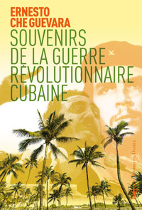 Image de Souvenirs de la guerre révolutionnaire cubaine