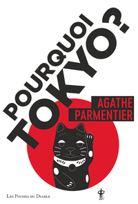 Image de Pourquoi Tokyo ?