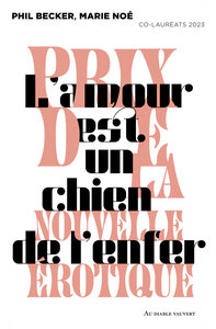Image de L'amour est un chien de l'enfer et autres nouvelles du prix de la nouvelle érotique 2023